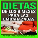 DIETAS DE LOS 9 MESE PARA LAS EMBARAZADAS