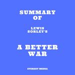 Summary of Lewis Sorley's A Better War