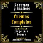 Resumen Y Analisis - Cuentos Completos