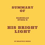 Summary of Danielle Steel's His Bright Light