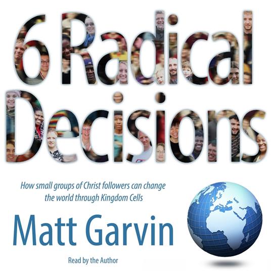 6 Radical Decisions