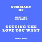 Summary of Harville Hendrix's Getting the Love You Want