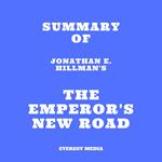 Summary of Jonathan E. Hillman's The Emperor's New Road