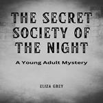 Secret Society of the Night, The