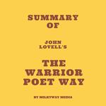 Summary of John Lovell's The Warrior Poet Way