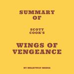 Summary of Scott Cook's Wings of Vengeance