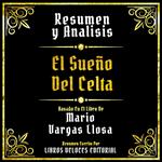 Resumen Y Analisis - El Sueño Del Celta