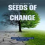 Seeds of Change