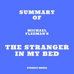 Summary of Michael Fleeman's The Stranger In My Bed