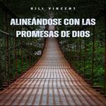 Alineándose con las Promesas de Dios