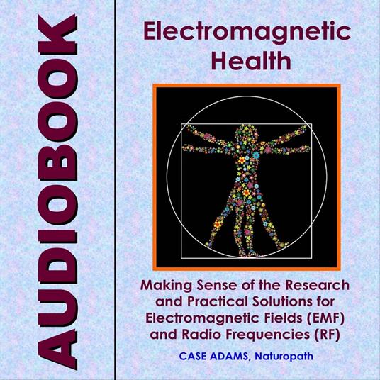 Electromagnetic Health