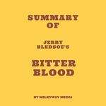 Summary of Jerry Bledsoe's Bitter Blood