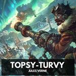 Topsy-Turvy (Unabridged)