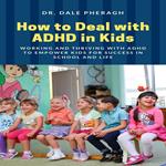 How to Deal with ADHD in Kids