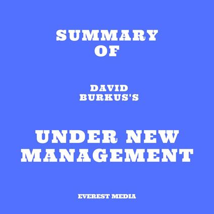 Summary of David Burkus's Under New Management