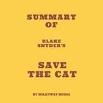 Summary of Blake Snyder's Save the Cat