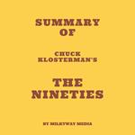 Summary of Chuck Klosterman's The Nineties