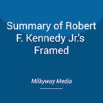 Summary of Robert F. Kennedy Jr.'s Framed