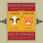 2 - Animals (Animales) - English Spanish Books for Kids (Inglés Español Libros para Niños)