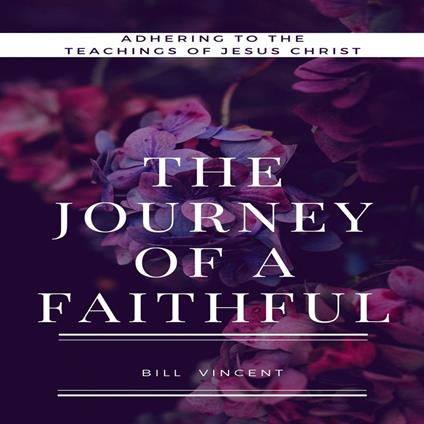 Journey of a Faithful, The