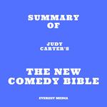 Summary of Judy Carter's The NEW Comedy Bible