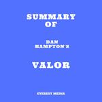 Summary of Dan Hampton's Valor