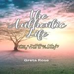 Authentic Life, The