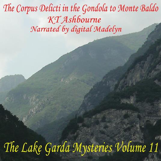 Corpus Delicti in the Gondola to Monte Baldo, The