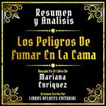 Resumen Y Analisis - Los Peligros De Fumar En La Cama