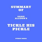 Summary of Sadie Allison's Tickle His Pickle