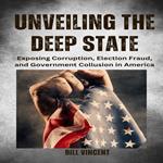 Unveiling the Deep State