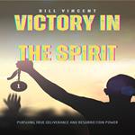 Victory in the Spirit