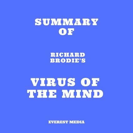 Summary of Richard Brodie's Virus of the Mind