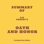 Summary of Liz Cheney's Oath and Honor