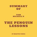 Summary of Tom Michell's The Penguin Lessons