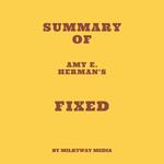 Summary of Amy E. Herman's Fixed
