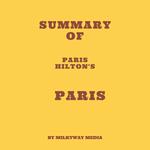 Summary of Paris Hilton's Paris