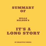 Summary of Wille Nelson's It's a Long Story