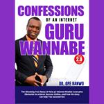 Confessions Of an Internet Guru Wannabe