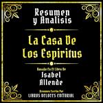 Resumen Y Analisis - La Casa De Los Espiritus