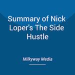 Summary of Nick Loper's The Side Hustle