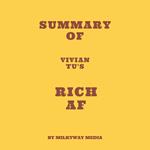 Summary of Vivian Tu's Rich AF