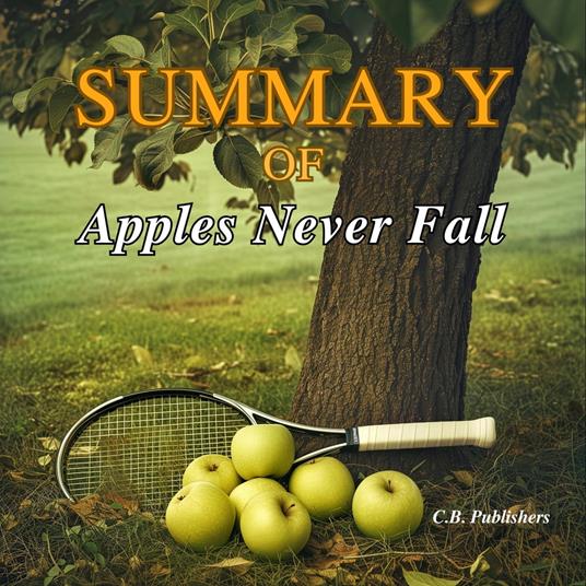 Summary of Apples Never Fall By Liane Moriarty