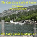 Late Lazy Lady of Lazise, The