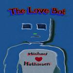 Love Bot, The