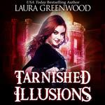 Tarnished Illusions