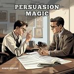 Persuasion Magic