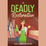 Deadly Restoration, A