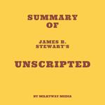 Summary of James B Stewart's Unscripted