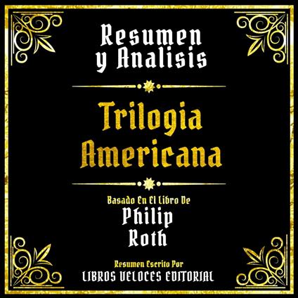 Resumen Y Analisis - Trilogia Americana